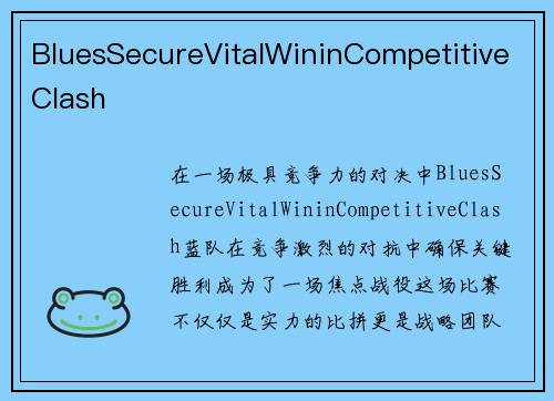 BluesSecureVitalWininCompetitiveClash